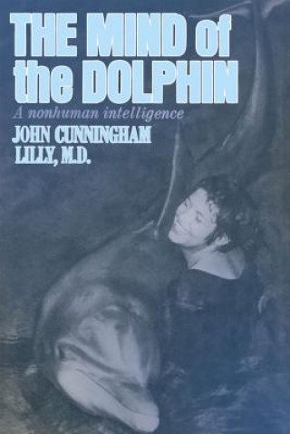 Könyv Mind of the Dolphin Lilly