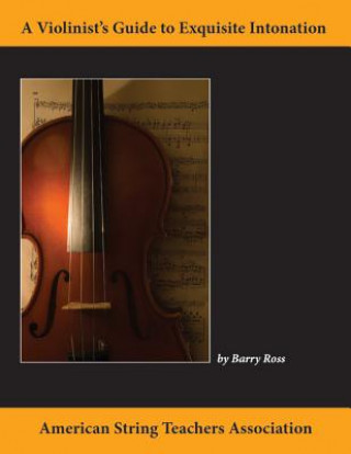 Buch VIOLINISTS GUIDE EXQUISITE INTONATION BARRY ROSS