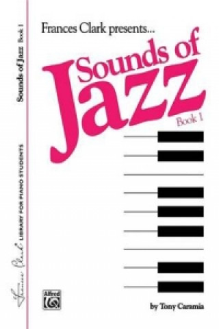 Kniha SOUNDS OF JAZZ BOOK 1 Tony Caramia