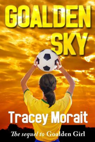 Knjiga Goalden Sky Tracey Morait