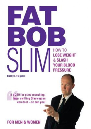 Livre Fat Bob Slim Bobby Livingston