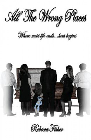 Book All the Wrong Places REBECCA FISHER