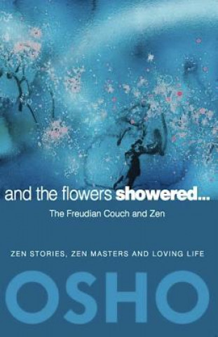 Книга And the Flowers Showered Osho