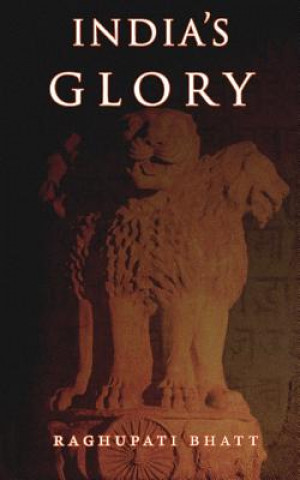 Könyv India's Glory Raghupati Bhatt