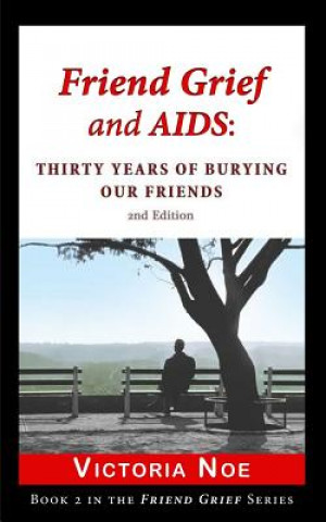 Carte Friend Grief and AIDS Victoria Noe