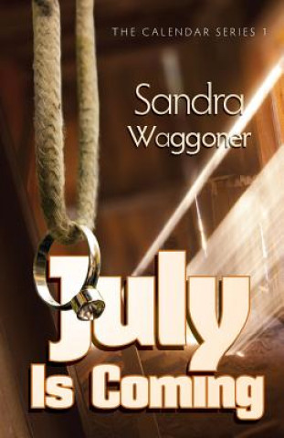 Livre July is Coming SANDRA WAGGONER