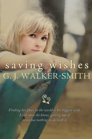 Книга Saving Wishes G J Walker-Smith