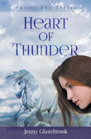 Kniha Heart of Thunder Jenny Glazebrook