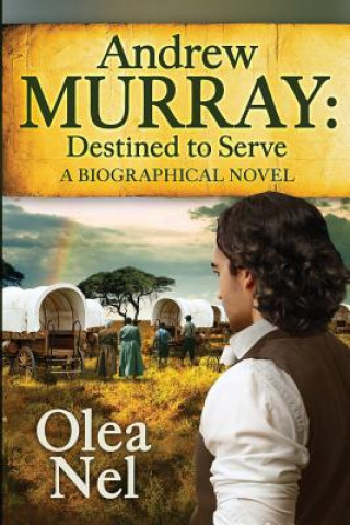 Kniha Andrew Murray - Destined to Serve Olea Nel