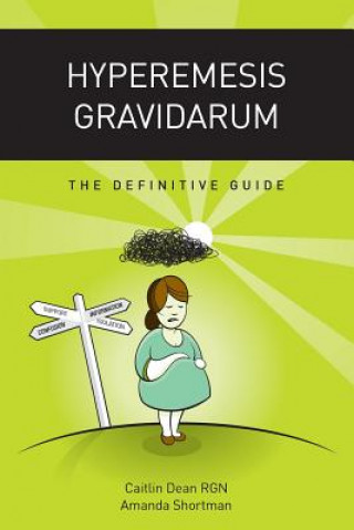 Libro Hyperemesis Gravidarum - the Definitive Guide Amanda Shortman