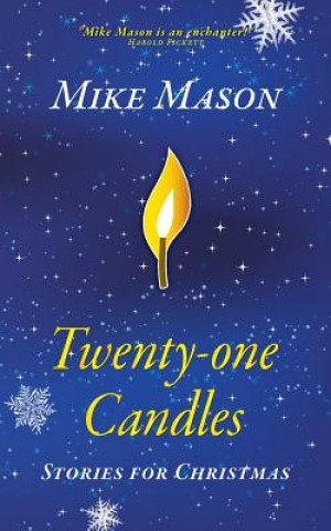 Книга Twenty-One Candles Mike Mason