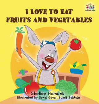 Kniha I Love to Eat Fruits and Vegetables Shelley Admont