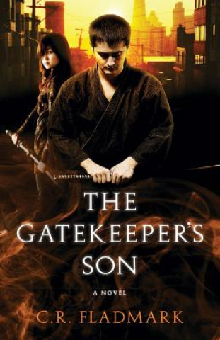Knjiga Gatekeeper's Son C R Fladmark