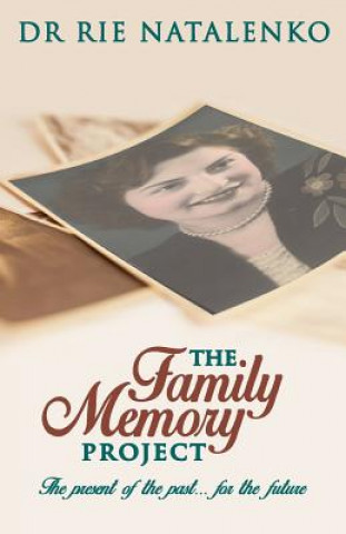 Kniha Family Memory Project DR RIE NATALENKO