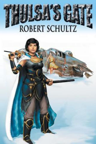 Buch Thulsa's Gate Robert James Schultz