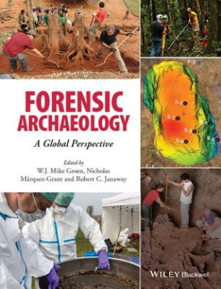 Kniha Forensic Archaeology - A Global Perspective Rob Janaway