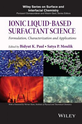 Könyv Ionic Liquid-Based Surfactant Science - Formulation, Characterization and Applications Satya P. Moulik