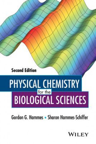 Kniha Physical Chemistry for the Biological Sciences 2e Sharon Hammes-Schiffer