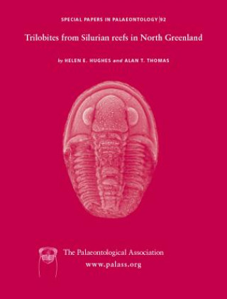 Kniha Special Papers in Palaeontology, Number 92, Trilobites from the Silurian Reefs in North Greenland He Hughes