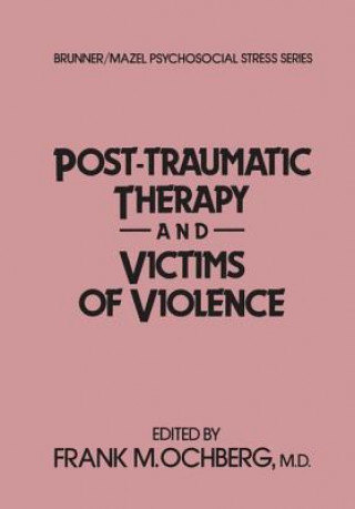 Buch Post-Traumatic Therapy And Victims Of Violence 