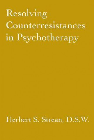 Book Resolving Counterresistances In Psychotherapy Herbert S. Strean