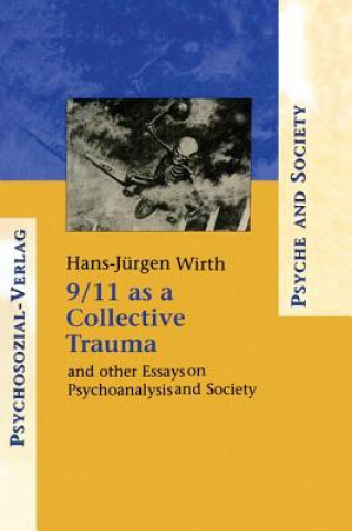 Kniha 9/11 as a Collective Trauma Hans-Juergen Wirth