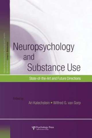 Книга Neuropsychology and Substance Use Ari Kalechstein