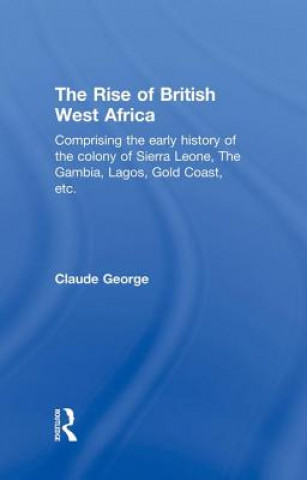 Carte Rise of British West Africa Claude George