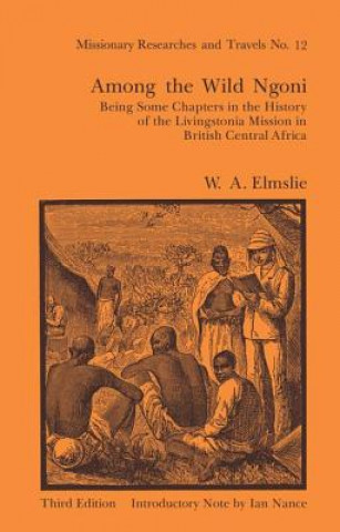 Carte Among the Wild Ngoni Walter Angus Elmslie