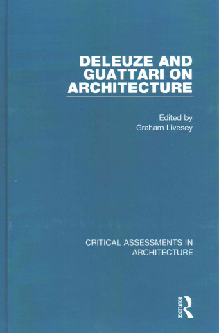 Carte Deleuze and Guattari on Architecture Graham Livesey