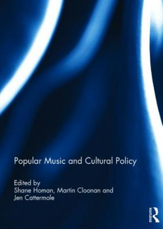 Könyv Popular Music and Cultural Policy 