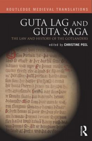 Kniha Guta Lag and Guta Saga: The Law and History of the Gotlanders Christine Peel