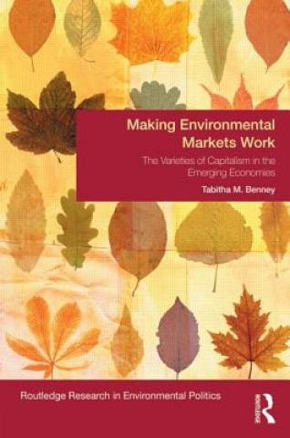 Carte Making Environmental Markets Work Tabitha M. Benney