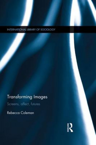 Kniha Transforming Images Rebecca Coleman
