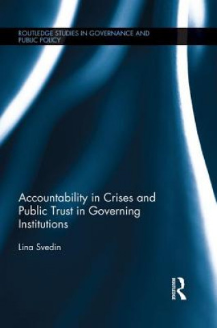 Carte Accountability in Crises and Public Trust in Governing Institutions Lina Svedin