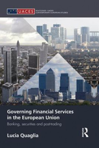 Book Governing Financial Services in the European Union Lucia Quaglia