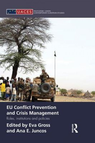 Kniha EU Conflict Prevention and Crisis Management Eva Gross
