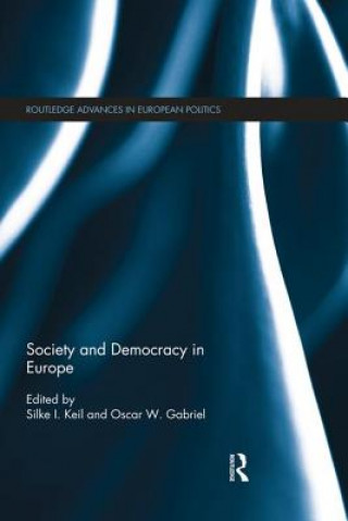 Книга Society and Democracy in Europe Silke I. Keil