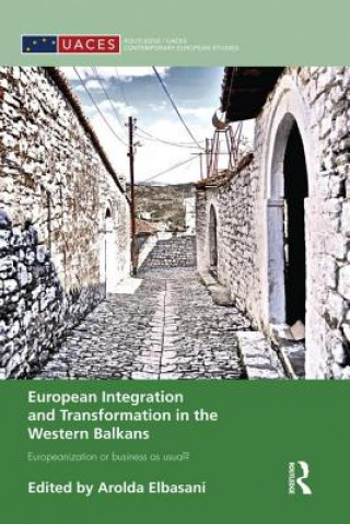 Kniha European Integration and Transformation in the Western Balkans Arolda Elbasani