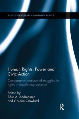 Книга Human Rights, Power and Civic Action Bard A. Andreassen