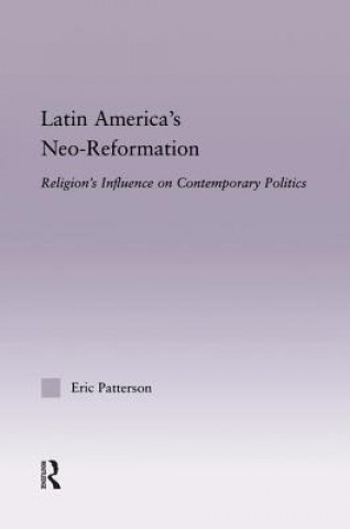 Книга Latin America's Neo-Reformation Eric Patterson