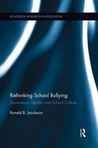 Könyv Rethinking School Bullying Ronald B. Jacobson