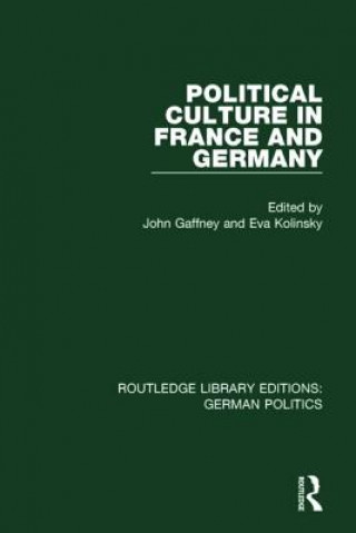 Carte Political Culture in France and Germany (RLE: German Politics) John Gaffney