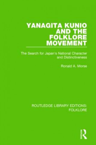 Knjiga Yanagita Kunio and the Folklore Movement Pbdirect Ronald A. Morse