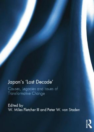 Kniha Japan's 'Lost Decade' W. Miles Fletcher III