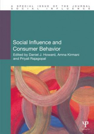 Książka Social Influence and Consumer Behavior Daniel J. Howard