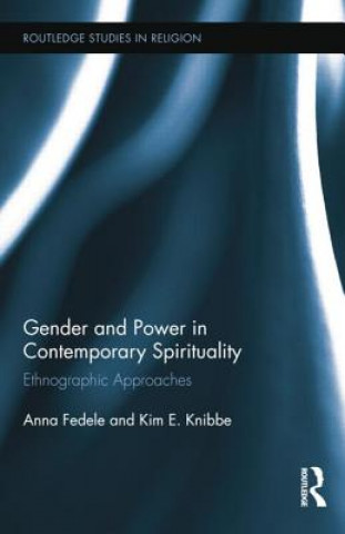 Книга Gender and Power in Contemporary Spirituality Anna Fedele