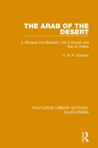 Книга Arab of the Desert (RLE Saudi Arabia) H.R.P. Dickson