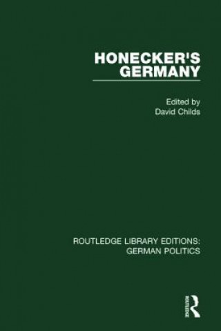 Könyv Honecker's Germany (RLE: German Politics) 