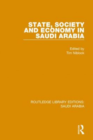 Buch State, Society and Economy in Saudi Arabia (RLE Saudi Arabia) 